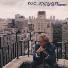Rod STEWART - If We Fall in Love Tonight CD